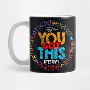 Test Day Rock The Test Teacher Testing Day You Got This Mug